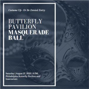 Butterfly Pavilion Masquerade Ball